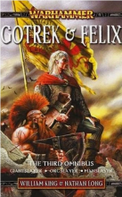 WARHAMMER GOTREK & FELIX THE THIRD OMNIBUS