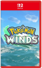 POK�MON WINDS - SWITCH 2