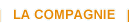 La compagnie